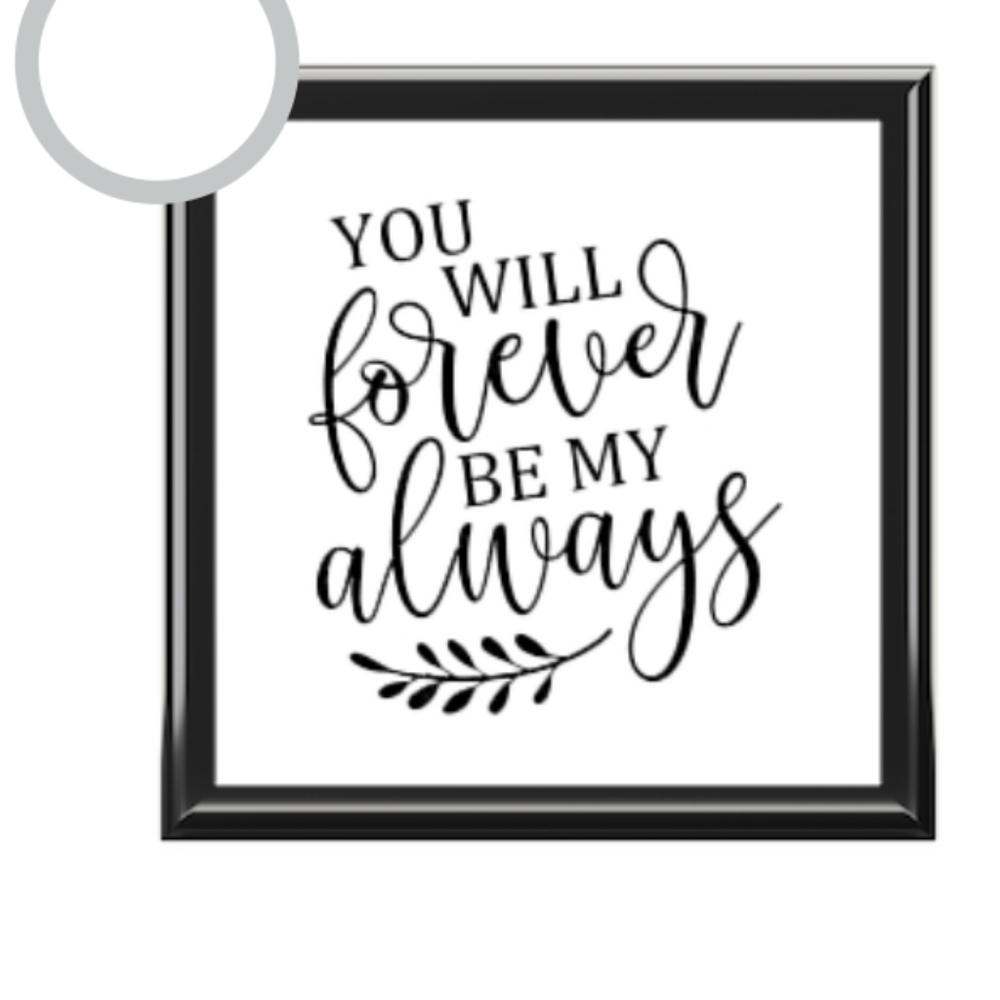 You will forever be my always jewelry box
